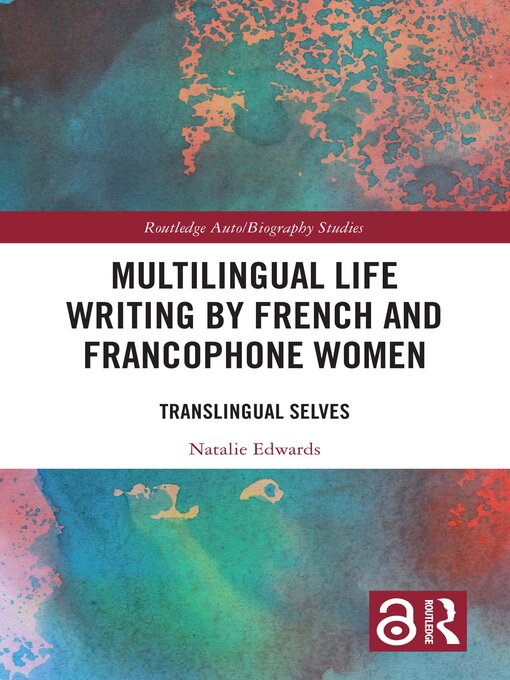 Title details for Multilingual Life Writing by French and Francophone Women by Natalie Edwards - Available